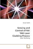  Sensing and Control of Nd: YAG Laser Cladding Process: Laser Surfacing