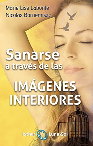 Sanarse a través de las imágenes interiores (ISTHAR LUNA)