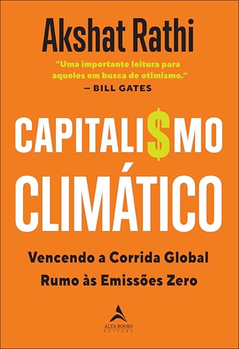 Capitalismo climático: vencendo a corrida global rumo às emissões zero