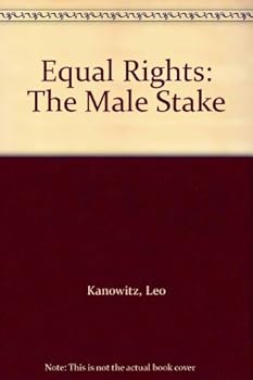 Equal Rights, the Male Stake