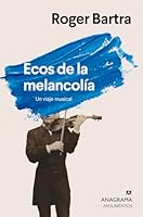 Ecos de la Melancolia 8433927418 Book Cover