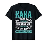 Kaka We Have Tried To Find The Best Gifts Father's Day T-Shirt
