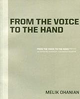 From the voice to the hand Paris 2008: Une exposition co-existante/A co-existent exhibition. Bilingue français/anglais. 2357330465 Book Cover