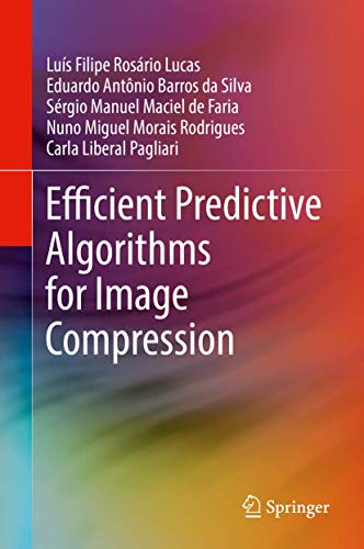 Efficient Predictive Algorithms for Image Compr... 3319511793 Book Cover