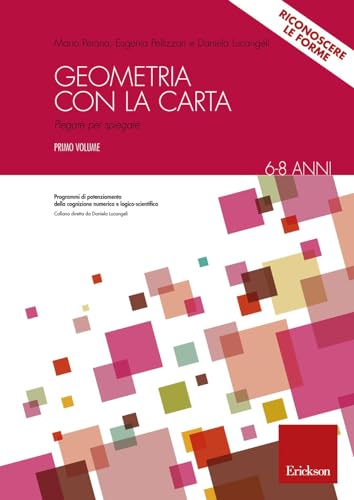 Geometria Con La Carta. Con Espansione Online. Dalle 7 Pieghe Fondamentali Alle Figure Geometriche (Vol. 1)