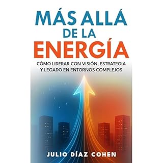 M&aacute;s All&aacute; de la Energ&iacute;a Audiolibro Por Julio Diaz Cohen arte de portada