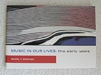 Music in Our Lives: The Early Years 0912674652 Book Cover