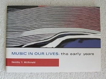 Paperback Music in Our Lives: The Early Years Book