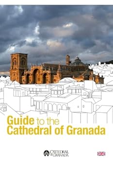 Paperback Guide to the Cathedral of Granada Book