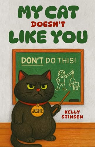 My Cat Doesn't Like You: Learning how to Love and