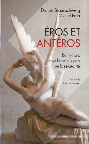 Preisvergleich Produktbild Eros et Antéros: Réflexions psychanalytiques sur la sexualité