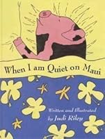 When I Am Quiet on Maui 0974058203 Book Cover