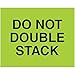 Box Partners 8 x 10 - Do Not Double Stack (Fluorescent Green) Labels