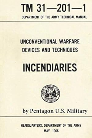 Book cover Unconventional Warfare Devices and Techniques: Incendiaries