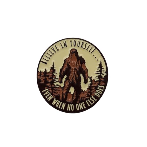 SQUATCH METALWORKS Bigfoot Enamel Lapel Pin - for Fans of Bigfoot and Sasquatch (Believe in Yourself)