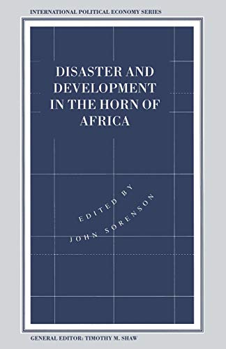 Disaster and Development in the Horn of Africa (International Political Economy Series)