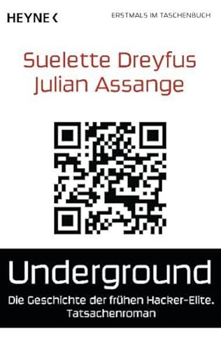 Preisvergleich Produktbild Underground: Die Geschichte der frühen Hacker-Elite. Tatsachenroman