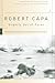 Slightly Out of Focus: The Legendary Photojournalist's Illustrated Memoir of World War II (Modern Library War)