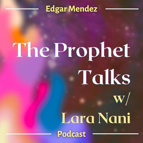 The Prophet Talks Ep 1 W/ Guest Lara Nani