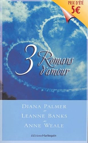 Trois romans d'amour: Un été pour séduire ; Fiancée... juste pour un soir ; Une croisière aux Maldives