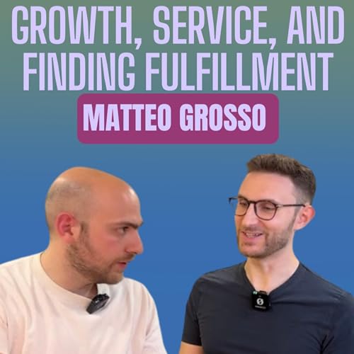 Inner Wonder Ep27: Life Coach Matteo Grosso on Growth, Service, and Finding Fulfillment