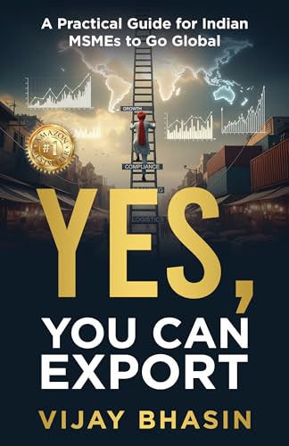 Yes, You Can Export: A Practical Guide for Indian MSMEs to Go Glo...
