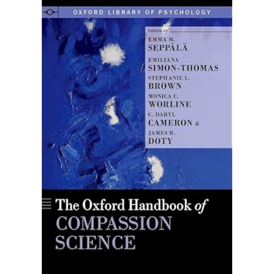 The Oxford Handbook of Compassion Science