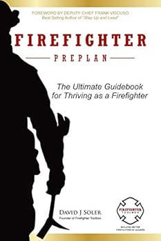 Paperback Firefighter Preplan: The Ultimate Guidebook for Thriving as a Firefighter Book
