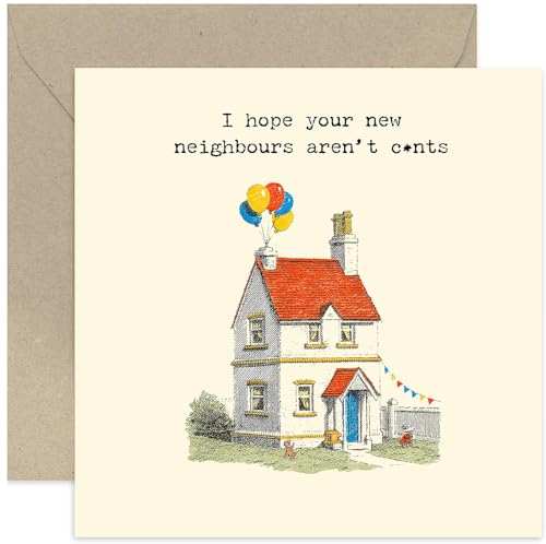 Funny New Home Card for Friends, 'Hope Your Neighbours' Hilarious Housewarming Gift for Couple, Moving Present for Family, Cheeky Rude Naughty Design - Blank Inside with Envelope