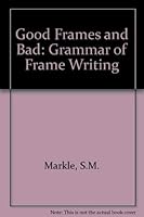 Good frames and bad;: A grammar of frame writing 0471570125 Book Cover