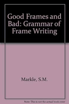 Paperback Good frames and bad;: A grammar of frame writing Book
