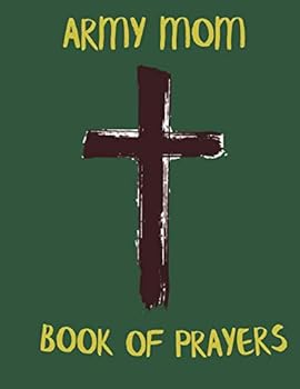 Army Mom Book of Prayers