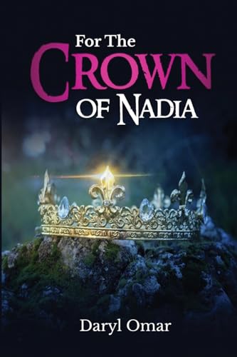 For The Crown of Nadia: First book of the Haven Chronicles Trilogy (The Guardians of Gaia)