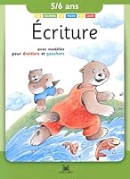 Écriture, 5-6 ans : Avec modèles pour droitiers et gauchers 2210744520 Book Cover