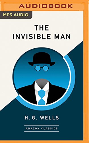 The Invisible Man (AmazonClassics Edition)