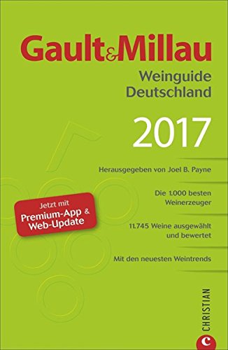 Télécharger Gault & Millau Weinguide Deutschland 2017 Francais PDF