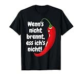 Chili Peperoni Habanero Scharfes Essen Spruch Chilli Design T-Shirt