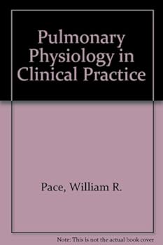 Pulmonary Physiology in Clinical Practice