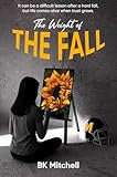 The Weight of THE FALL