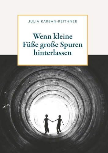 Wenn kleine Füße große Spuren hinterlassen