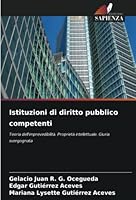Istituzioni di diritto pubblico competenti: Teoria dell'imprevedibilità. Proprietà intellettuale. Giuria svergognata 6205295490 Book Cover