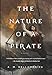 The Nature of a Pirate