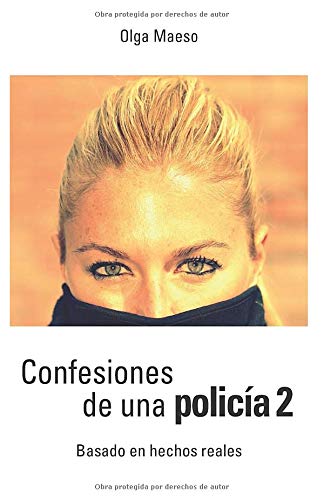 Confesiones de una polic�a 2: Basado en hechos reales