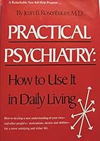 Practical psychiatry: how to use it in daily living 013693580X Book Cover