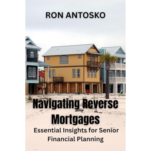 Navigating Reverse Mortgages: Essential Insights for Senior Financial Planning Audiolibro Por Ron Antosko arte de portada