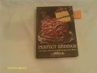 Perfect Endings: Chocolate Dessert and Beverage Cook Book B000AMU04E Book Cover