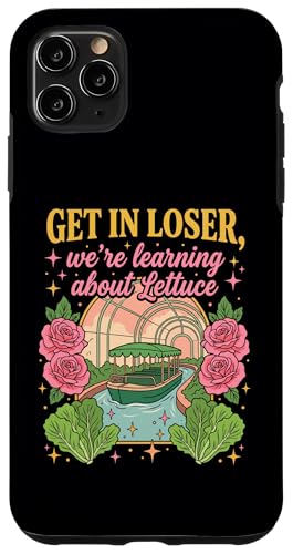 Get in Loser We Learn About Lettuce Fun Garden �X�}�z�P�[�X iPhone 11 Pro Max �p