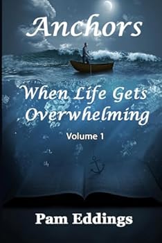 Paperback Anchors When Life Gets Overwhelming Book