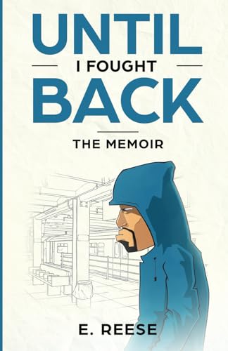 Until I Fought Back: The Memoir