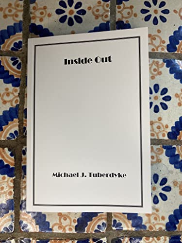 Inside Out by [Michael Tuberdyke]